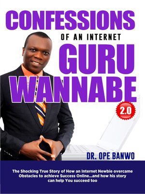 cover image of Confessions of an Internet Guru Wannabe